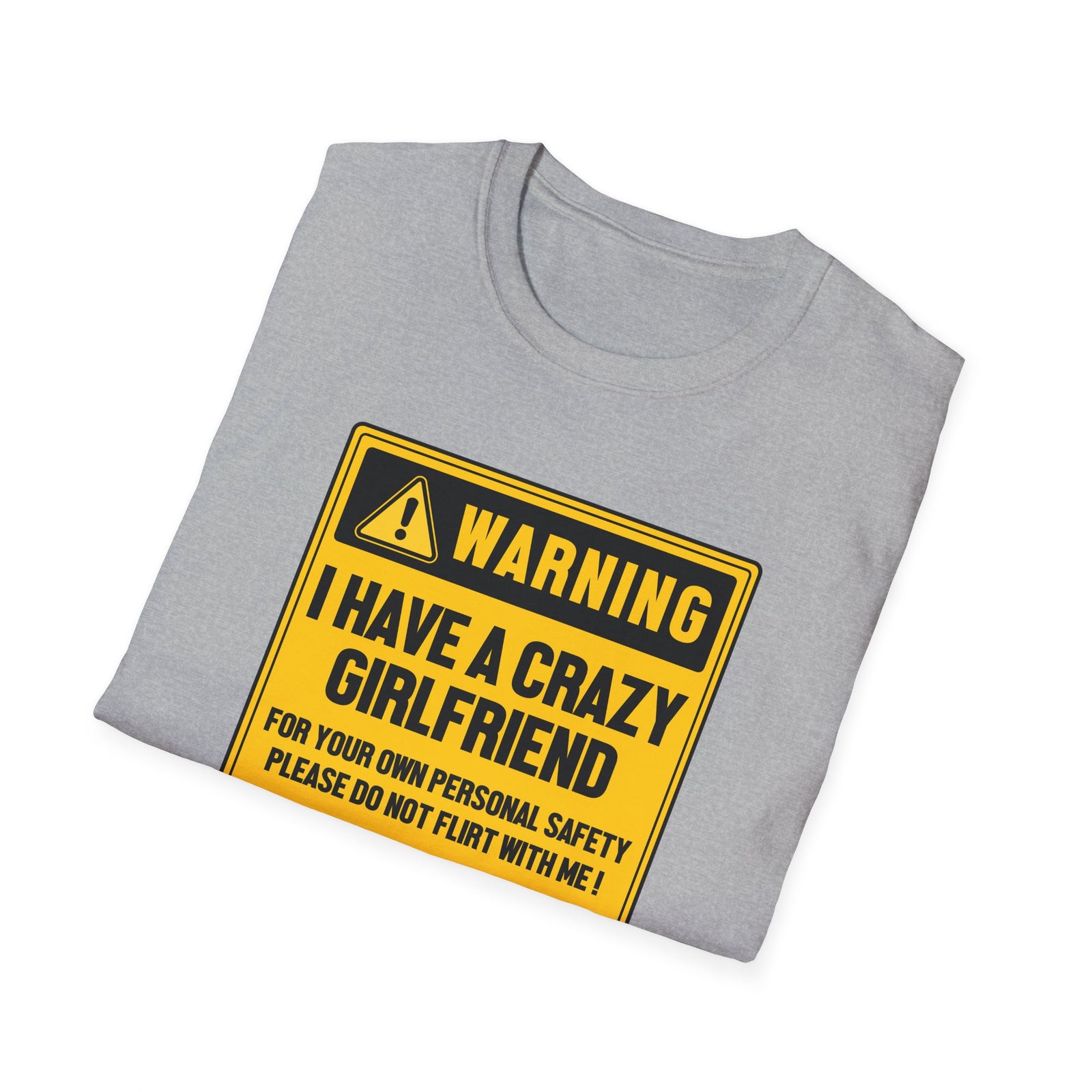 Crazy GirlFriend PLEASE DO NOT FLIRT WITH ME! | Deluxe Tee