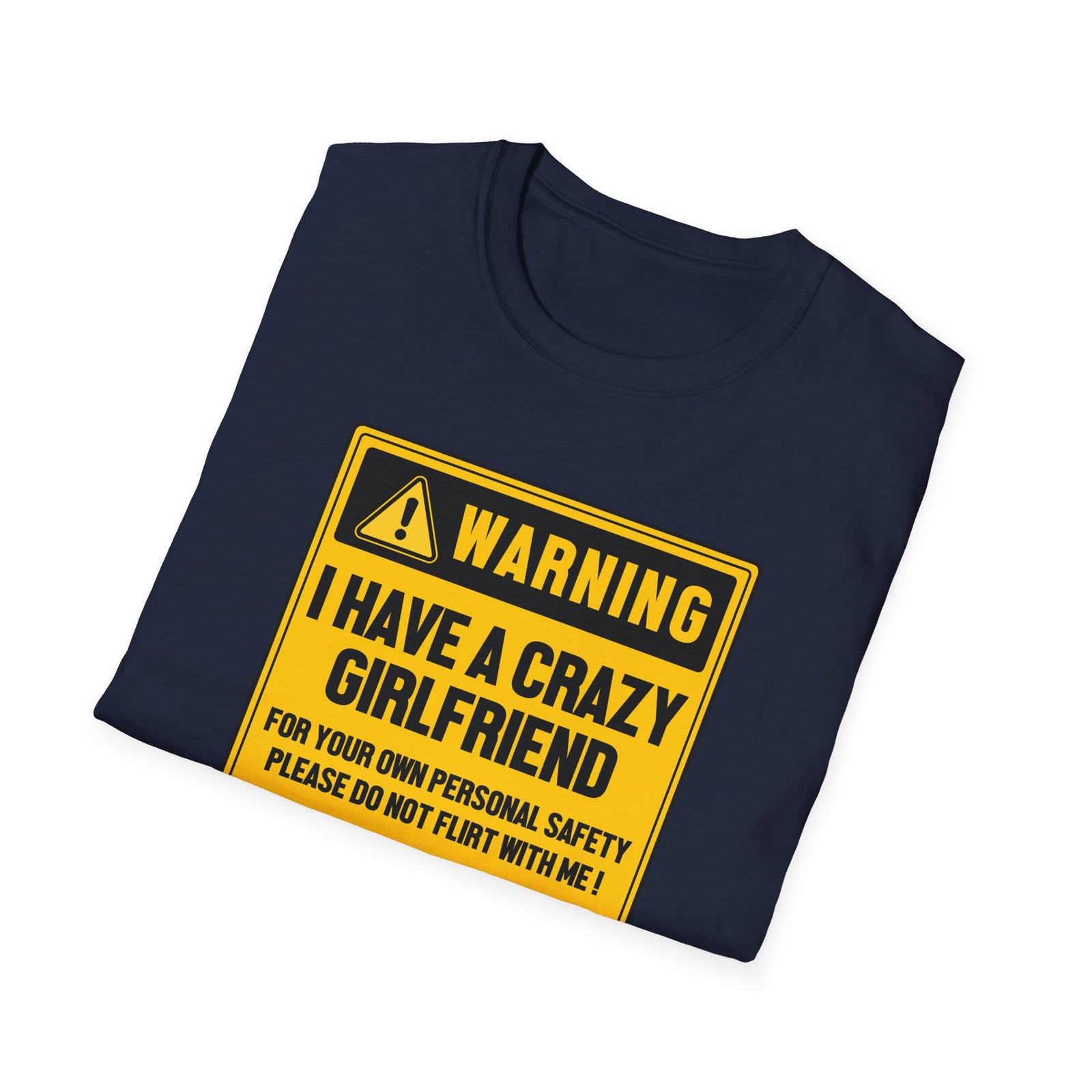 Crazy GirlFriend PLEASE DO NOT FLIRT WITH ME! | Deluxe Tee