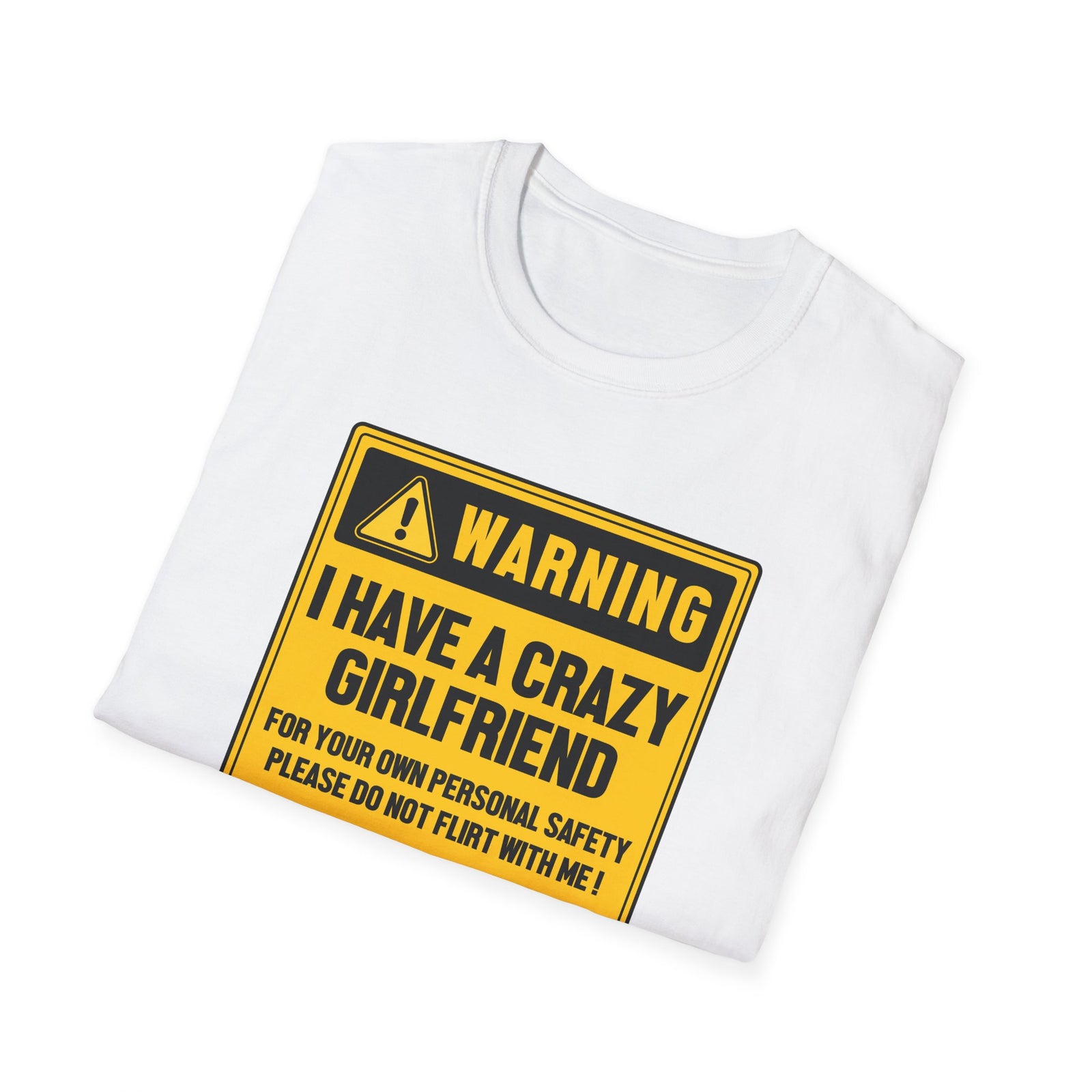 Crazy GirlFriend PLEASE DO NOT FLIRT WITH ME! | Deluxe Tee