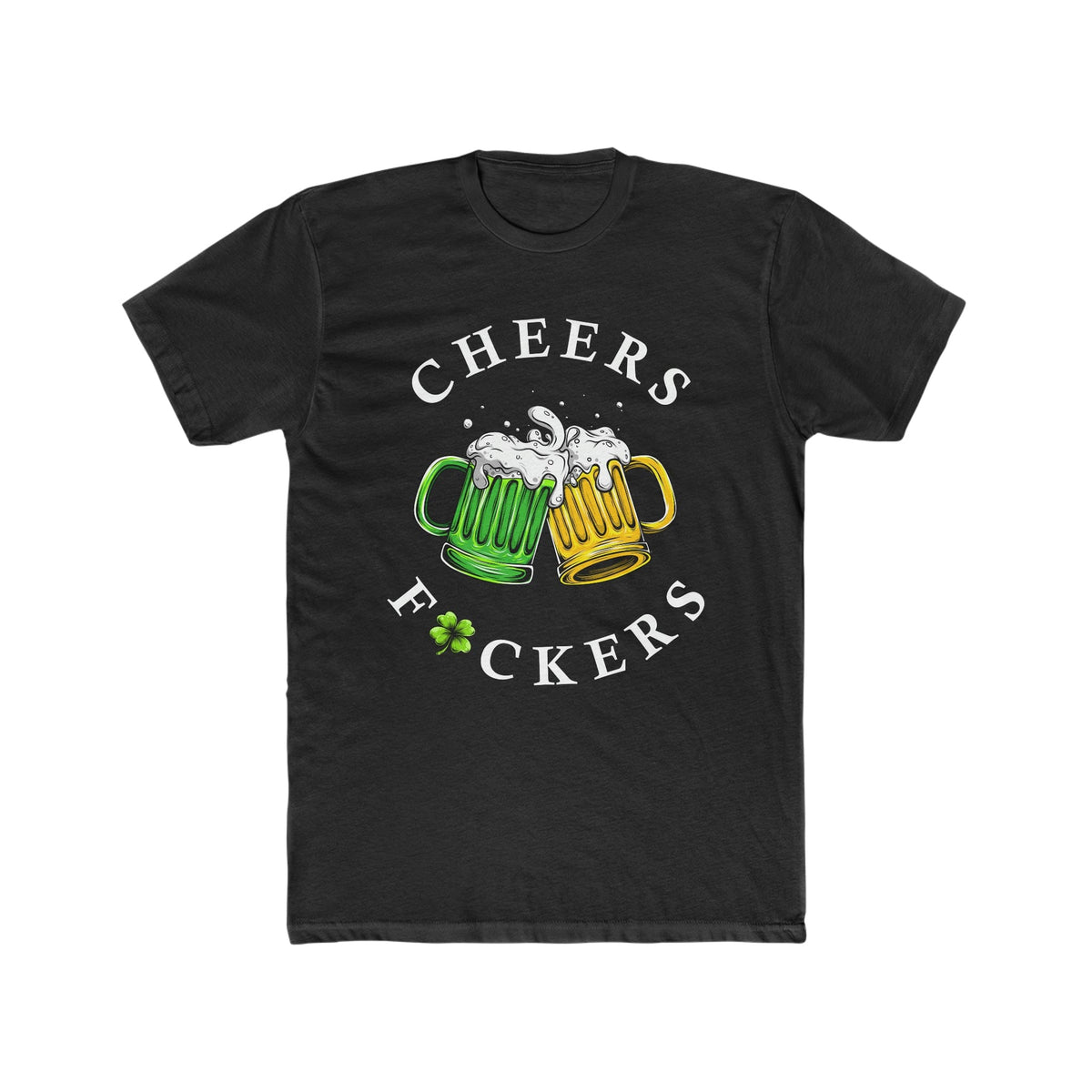 Cheers F🍀uckers Deluxe Unisex T-Shirt