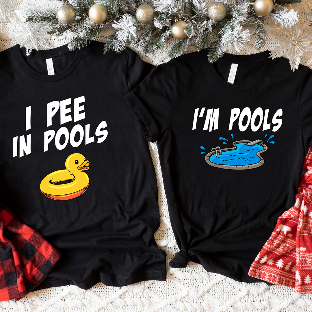 I Pee In Pools + I’m Pools | Matching Couples Tees