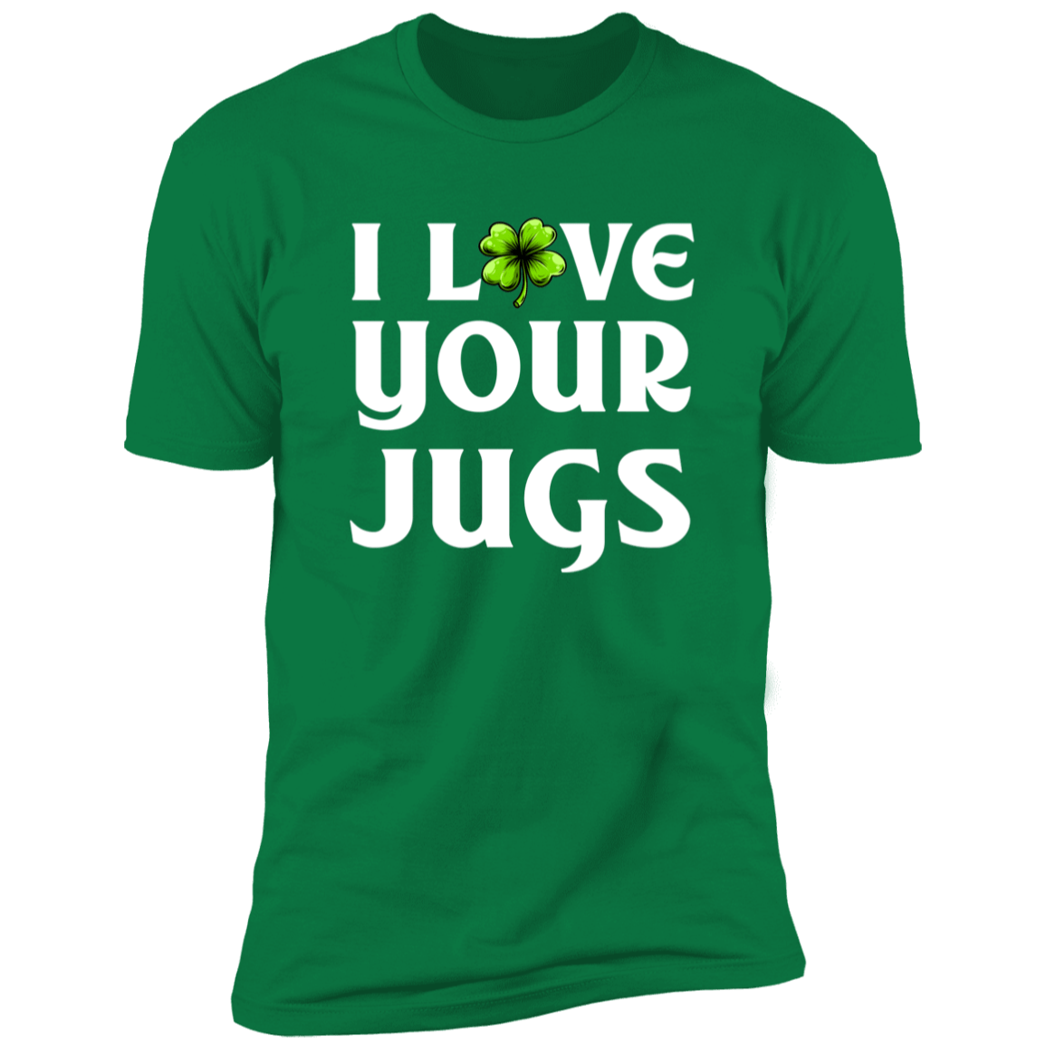 I Love Your Jugs &amp; Cheers - St Patrick's Day Couples Drinking Shirts